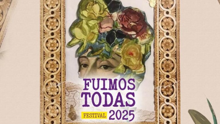 Festival Fuimos Todas 2025 reunirá a más de 100 artistas y creadoras de Hidalgo